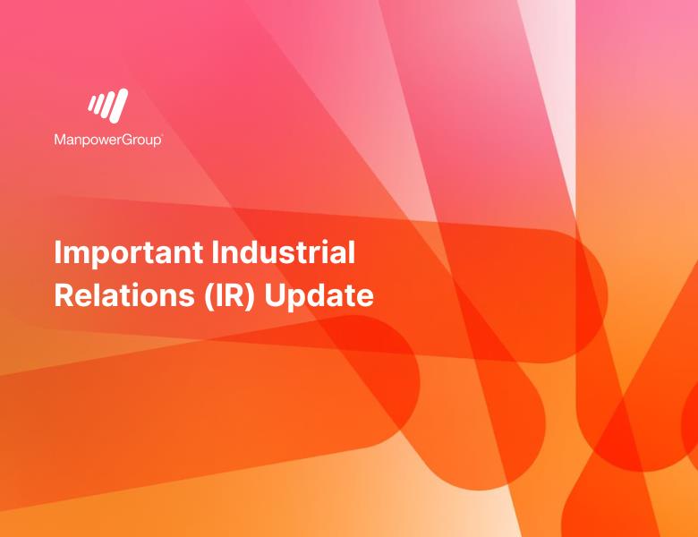 Important Industrial Relations (IR) Update - ManpowerGroup Australia 